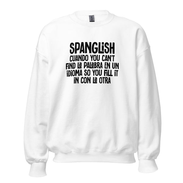 SPANGLISH Unisex Sweatshirt